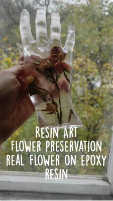 how to epoxy flowers: exploring the art of floral preservation